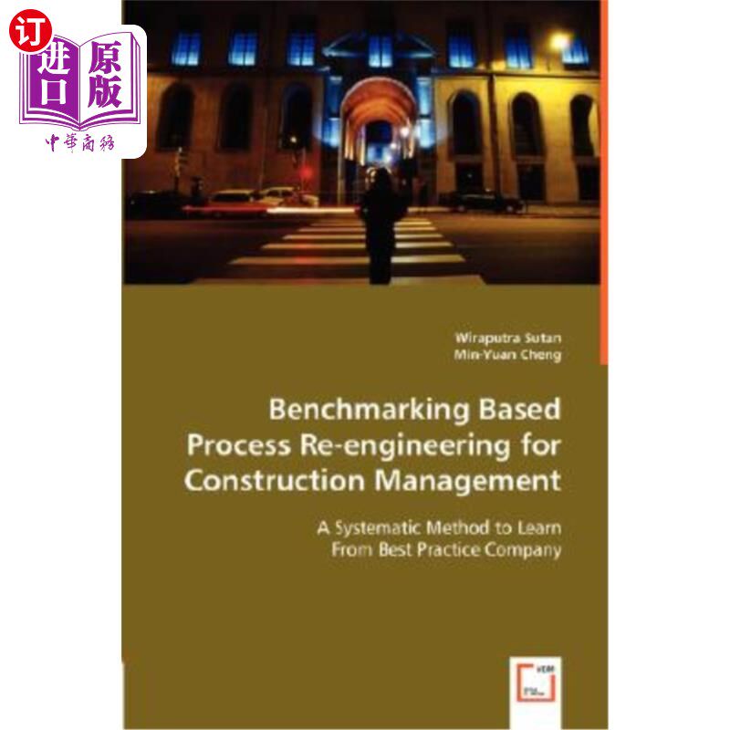 海外直订Benchmarking Based Process Re-engineering for Construction Management 基于标杆的施工管理过程再造