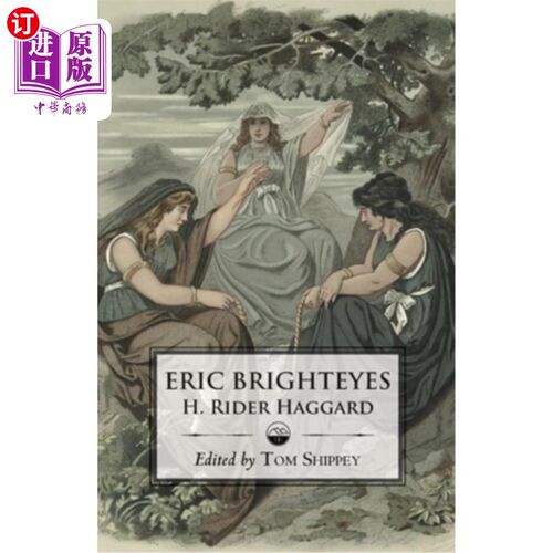 海外直订The Saga of Eric Brighteyes (Ed. Tom Shippey - Uppsala Books) 《埃里克·布莱特耶斯的传奇》（汤姆·希皮编-乌普