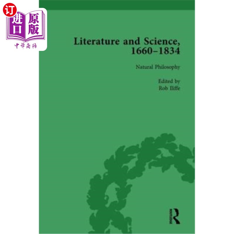 海外直订Literature and Science, 1660-1834, Part II Vol 7 文学与科学,1660-1834,第二部分第七卷