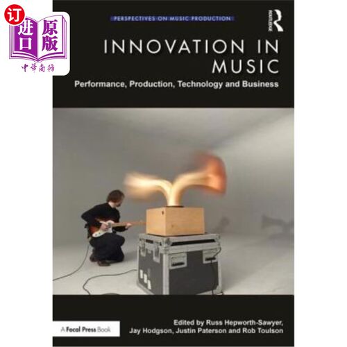 海外直订Innovation in Music: Performance, Production, Technology, and Business 音乐创新:表演、制作、技术和商业