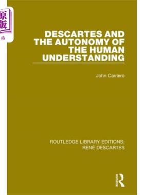 海外直订Descartes and the Autonomy of the Human Understa... 笛卡儿与人类理解的自主性