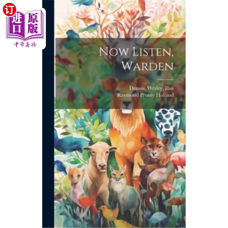海外直订Now Listen, Warden 听着，监狱长