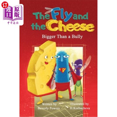 海外直订The Fly and the Cheese: Bigger Than a Bully 苍蝇和奶酪:比恶霸大