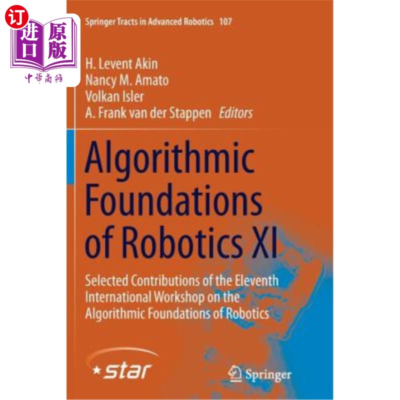 海外直订Algorithmic Foundations of Robotics XI: Selected Contributions of the Eleventh I