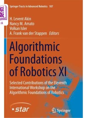 海外直订Algorithmic Foundations of Robotics XI: Selected Contributions of the Eleventh I