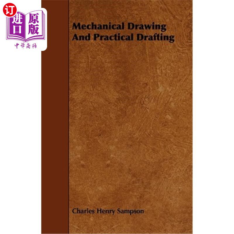 海外直订Mechanical Drawing and Practical Drafting 机械制图与实用制图