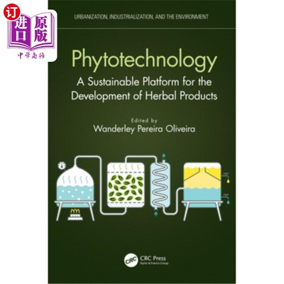海外直订医药图书Phytotechnology: A Sustainable Platform for the Development of Herbal Products 植物技术：草药产品开