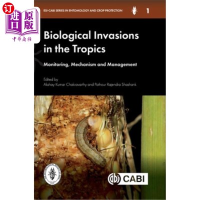 海外直订Biological Invasions in the Tropics: Monitoring, Mechanism and Management 热带生物入侵：监测、机制和管理