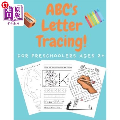 海外直订ABC's Letter Tracing For Preschoolers Ages 2+: A Pre K Workbook 美国广播公司的信件追踪2岁以上的学龄前儿童: