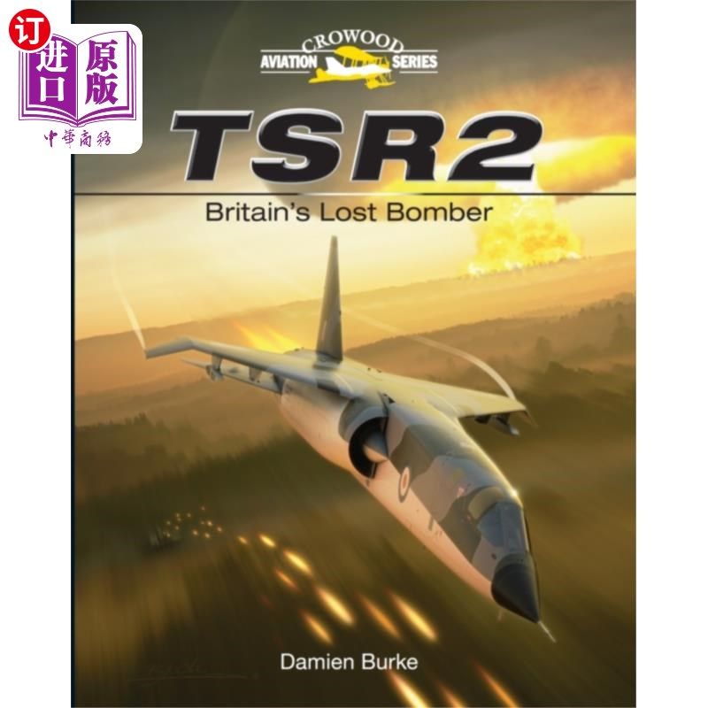 海外直订TSR2 - Britain's Lost Bomber TSR2——英国失踪的轰炸机