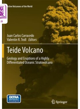 海外直订Teide Volcano: Geology and Eruptions of a Highly Differentiated Oceanic Stratovo 泰德火山：高分化海洋层火山
