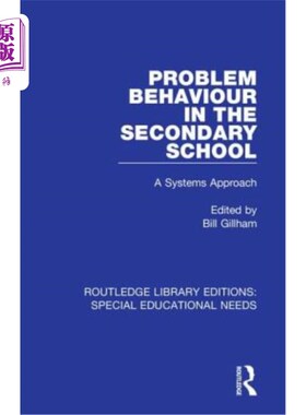 海外直订Problem Behaviour in the Secondary School: A Systems Approach 中学问题行为：一种系统方法