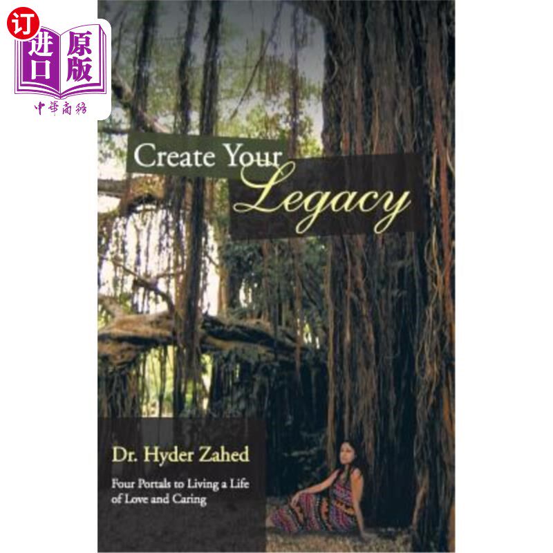海外直订create your legacy: four portals to living a life of