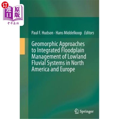 海外直订Geomorphic Approaches to Integrated Floodplain Management of Lowland Fluvial Sys 北美和欧洲低地河流系统综合