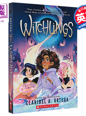 巫师进行时 Witchlings 英文原版 Claribel A Ortega 魔法奇幻小说【中商原版】