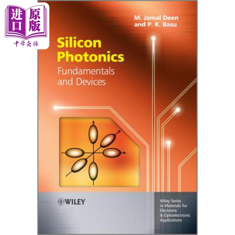 现货 硅光子学 原理与设备 Silicon Photonics 英文原版 M. Jamal Deen 中商原版