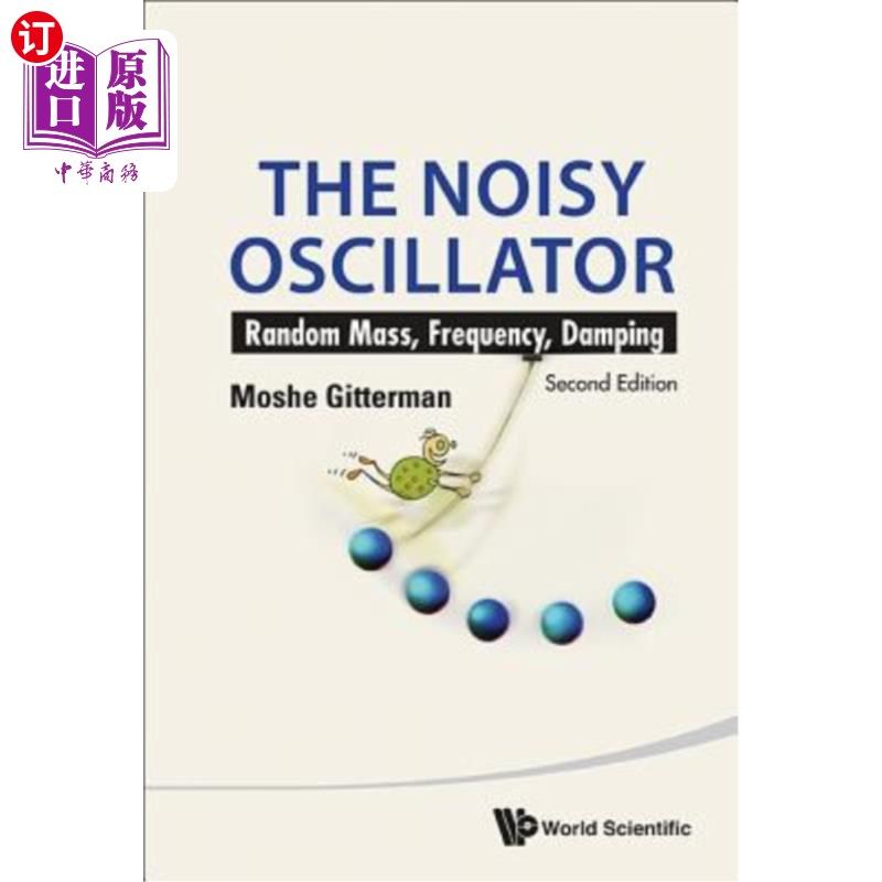 海外直订Noisy Oscillator, The: Random Mass, Frequency, Damping (2nd Edition) 噪声振荡器：随机质量、频率、阻尼（第二版）
