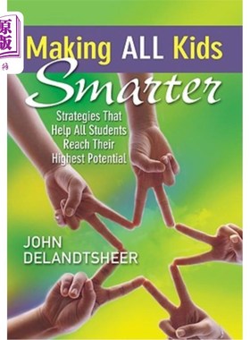 海外直订Making All Kids Smarter: Strategies That Help All Students Reach Their Highest P 让所有的孩子更聪明：帮助所