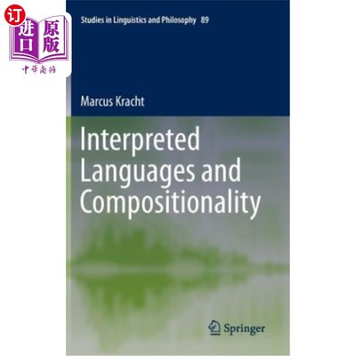 海外直订Interpreted Languages and Compositionality 解释语言和组合性