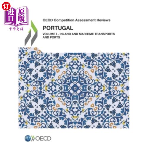 海外直订OECD Competition Assessment Reviews OECD Competition Assessment Reviews: Portuga 经合组织竞争评估审查经合组