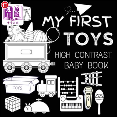 海外直订High Contrast Baby Book - Toys: My First Toys For Newborn, Babies, Infants High  高对比度婴儿书-玩具：我的