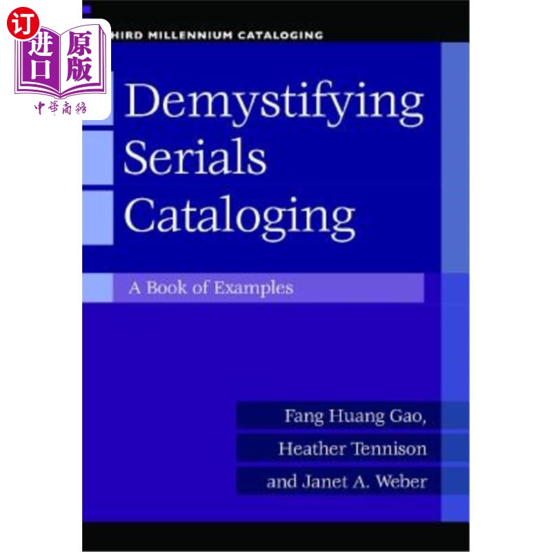 海外直订Demystifying Serials Cataloging: A Book of Examples 揭秘系列编目:例证书