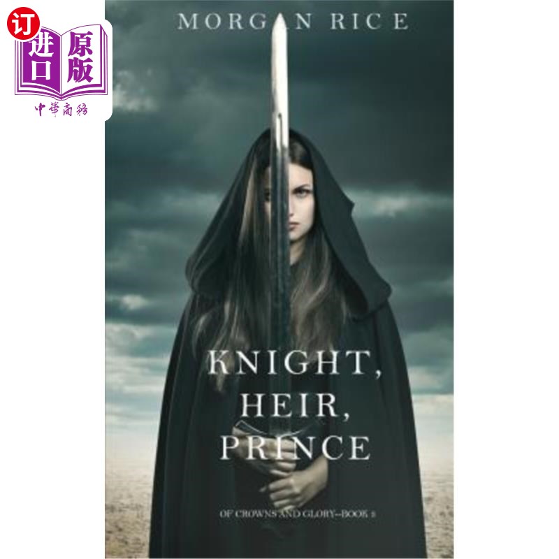 海外直订Knight, Heir, Prince (Of Crowns and Glory-Book 3) 骑士,继承人,王子(王冠与荣耀之书3)