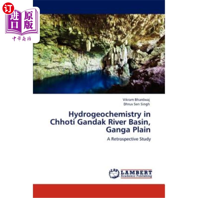 海外直订Hydrogeochemistry in Chhoti Gandak River Basin, Ganga Plain恒河平原Chhoti-Gandak河流域的水文地球化学-封面