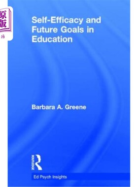 海外直订Self-Efficacy and Future Goals in Education 自我效能感与教育的未来目标