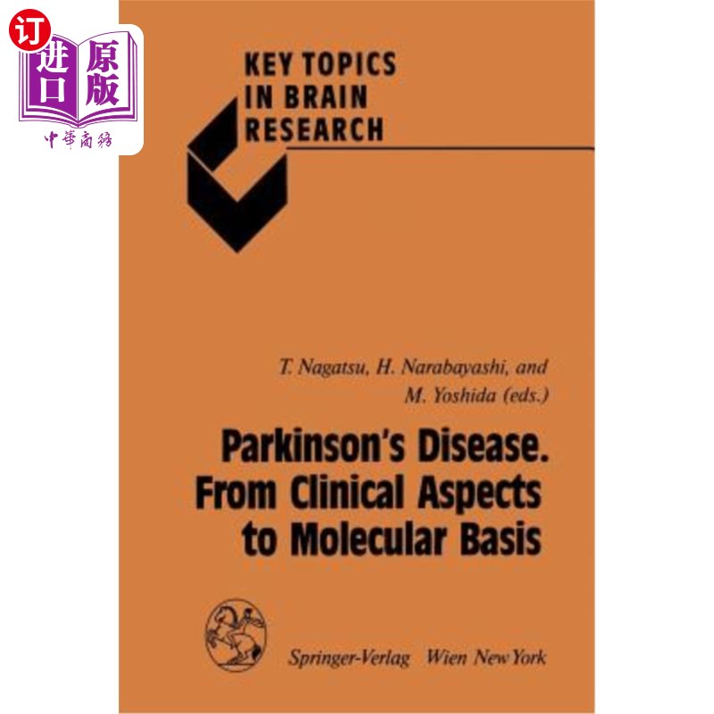 海外直订医药图书Parkinson's Disease. from Clinical Aspects to Molecular Basis 帕金森氏症。从临床到分子基础