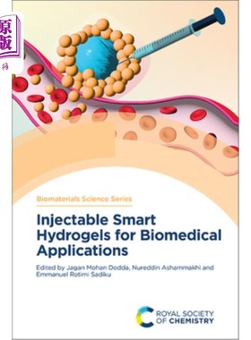 海外直订医药图书Injectable Smart Hydrogels for Biomedical Applications 生物医学应用的可注射智能水凝胶