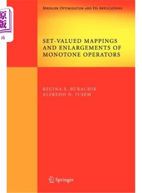 海外直订Set-Valued Mappings and Enlargements of Monotone Operators 集值映射与单调算子的扩张