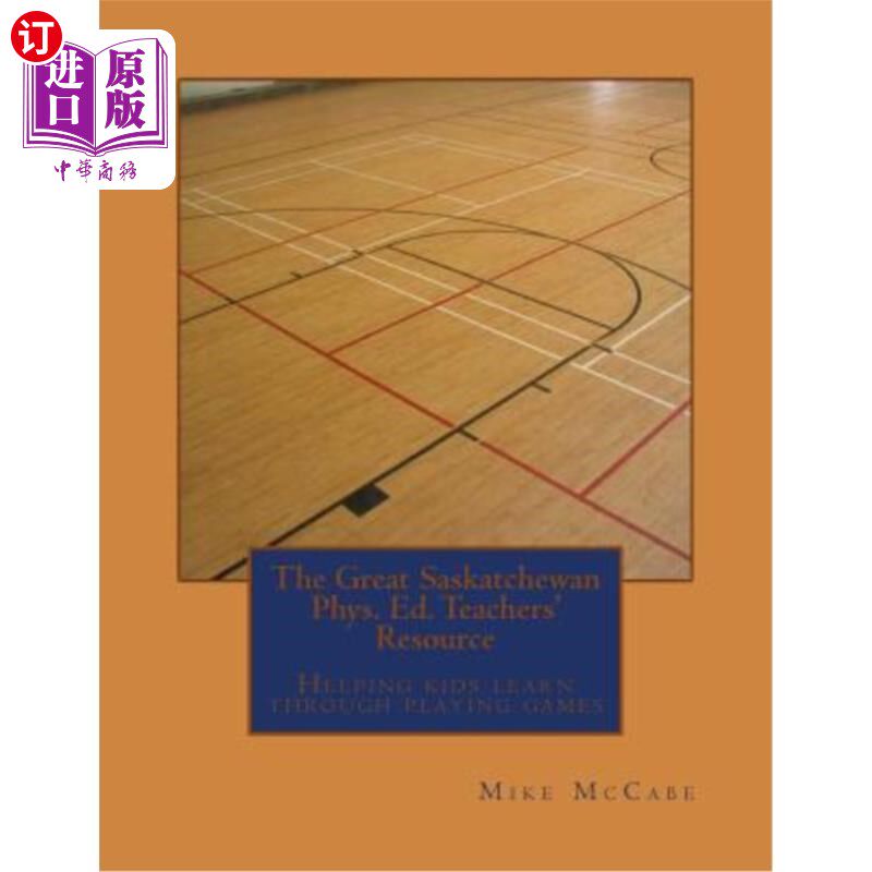 海外直订The Great Saskatchewan Phys. Ed. Teachers' Resource 伟大的萨斯喀彻温省物理系。教育署：教师资源