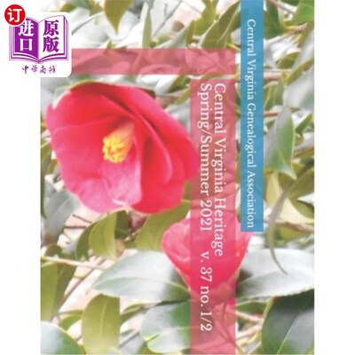 海外直订Central Virginia Heritage Spring/Summer 2021 弗吉尼亚中部遗产2021年春夏