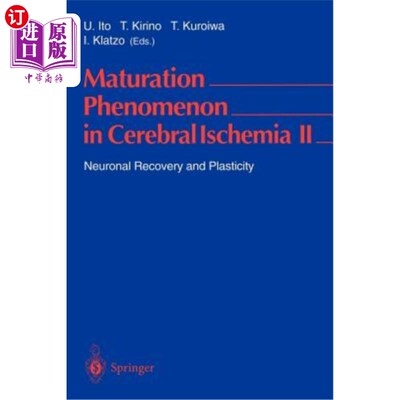 海外直订医药图书Maturation Phenomenon in Cerebral Ischemia II: Neuronal Recovery and Plasticity 脑缺血的成熟现象II: