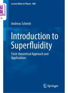 海外直订Introduction to Superfluidity: Field-Theoretical Approach and Applications 超流体导论：场理论方法与应用