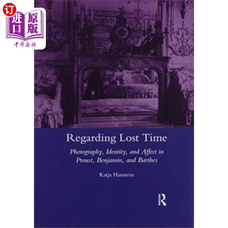 海外直订Regarding Lost Time 关于失去的时间