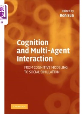 海外直订Cognition and Multi-Agent Interaction: From Cognitive Modeling to Social Simulat 认知与多智能体交互：从认知建模