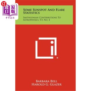 统计： Flare Contributions Smithsonian and Statistics 一些太阳黑子和耀斑 海外直订Some Astrophysics Sunspot