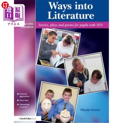 海外直订Ways Into Literature: Stories, Plays and Poems for Pupils with Sen 进入文学的途径:小学生的故事、戏剧和诗歌