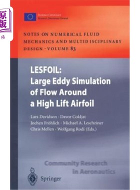 海外直订Lesfoil: Large Eddy Simulation of Flow Around a High Lift Airfoil: Results of th Lesfoil:大涡模拟流动围