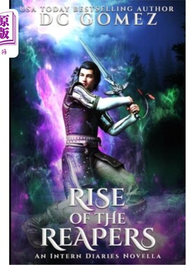 海外直订Rise of the Reapers: An Intern Diaries Novella 收割者的崛起:实习生日记中篇小说