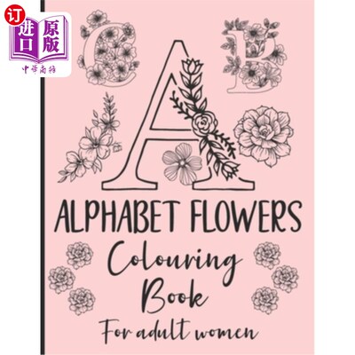 海外直订Alphabet Flowers Colouring Book: - Set of 2 - Anti-Stress - Colour Therapy Patte 字母花涂色书:-一套2 -抗压