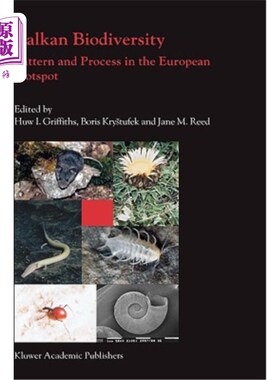 海外直订Balkan Biodiversity: Pattern and Process in the European Hotspot 巴尔干生物多样性:欧洲热点的格局与过程