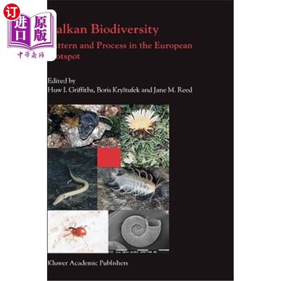 海外直订Balkan Biodiversity: Pattern and Process in the European Hotspot 巴尔干生物多样性:欧洲热点的格局与过程