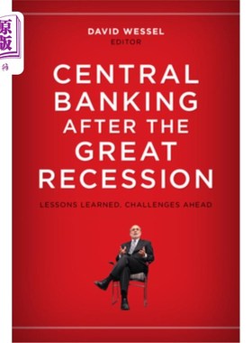 海外直订Central Banking After the Great Recession: Lessons Learned, Challenges Ahead 大衰退后的中央银行:吸取教训，