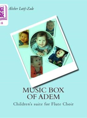 海外直订Music Box of Adem: Children's suite for Flute Choir 阿德姆音乐盒:长笛合唱团儿童组曲