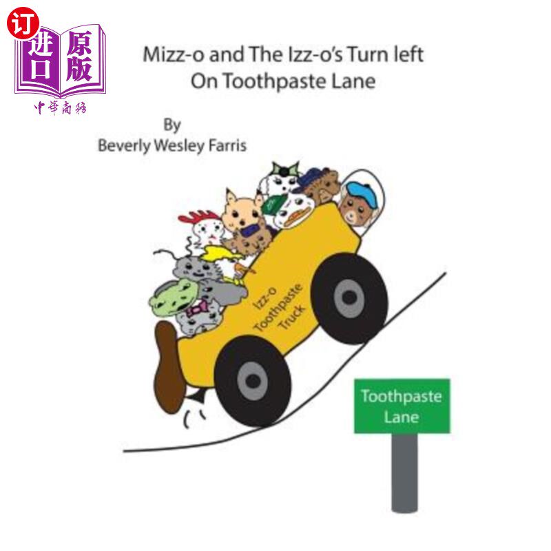 海外直订Mizz-o and The Izz-o's Turn Left On Toothpaste Lane 牙膏巷的Mizz-o和Izz-o's左转
