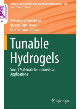 海外直订Tunable Hydrogels: Smart Materials for Biomedical Applications