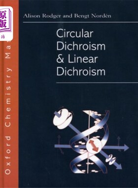 海外直订Circular Dichroism and Linear Dichroism 圆二色性和线二色性